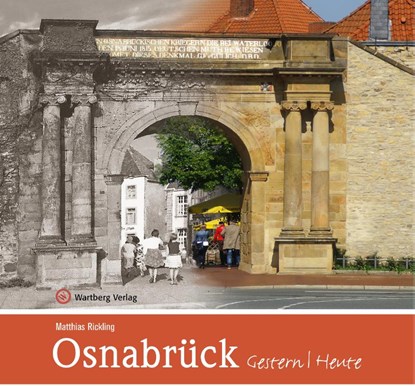 Osnabrück - gestern und heute, Matthias Rickling - Gebonden - 9783831333776