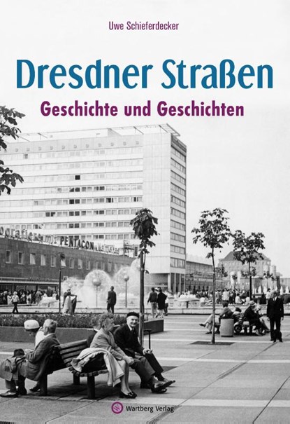 Dresdner Straßen, Uwe Schieferdecker - Gebonden - 9783831335510