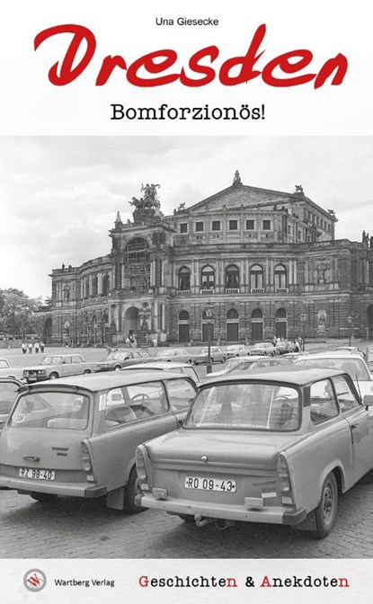 Geschichten & Anekdoten aus Dresden, Una Giesecke - Gebonden - 9783831336173