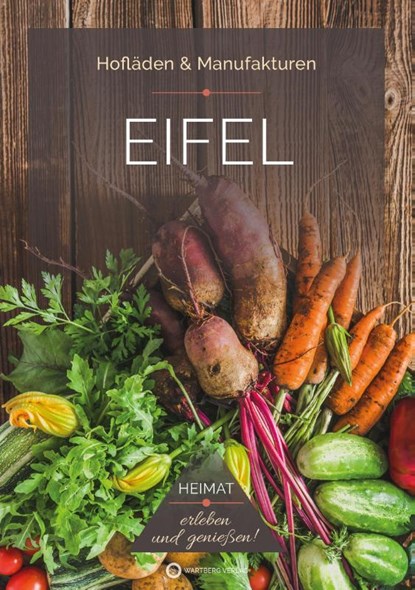 Eifel - Hofläden & Manufakturen, Ingrid Retterath - Paperback - 9783831337026