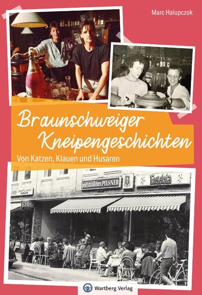 Braunschweiger Kneipengeschichten, Marc Halupczok - Gebonden - 9783831337187
