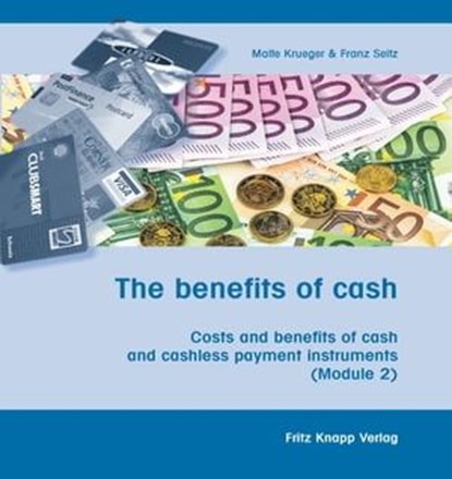 The benefits of cash, Malte Krueger ; Franz Seitz - Ebook - 9783831408832