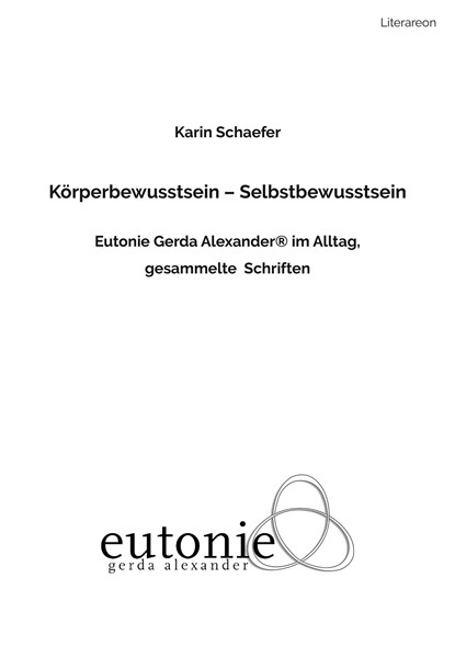 Körperbewusstsein - Selbstbewusstsein, Karin Schaefer - Paperback - 9783831622917