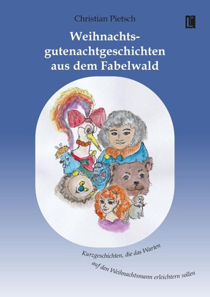 Weihnachtsgutenachtgeschichten aus dem Fabelwald, Christian Pietsch - Paperback - 9783831624744