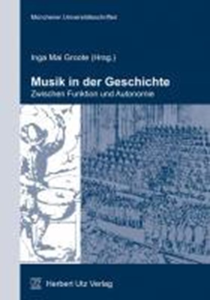 Musik in der Geschichte - zwischen Funktion und Autonomie, GROOTE,  Inga Mai - Paperback Adobe PDF - 9783831640164