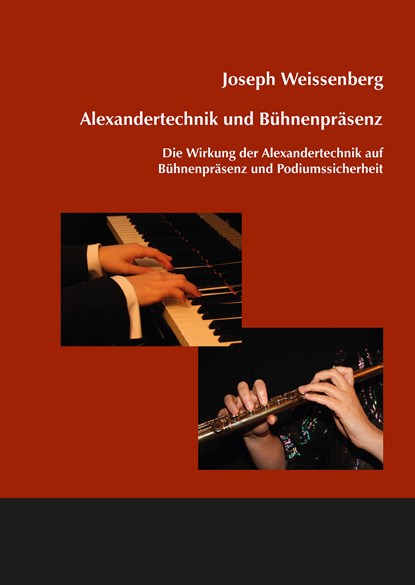 Alexandertechnik und Bühnenpräsenz, Joseph Weissenberg - Paperback - 9783831644551