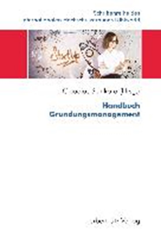 Handbuch Gründungsmanagement