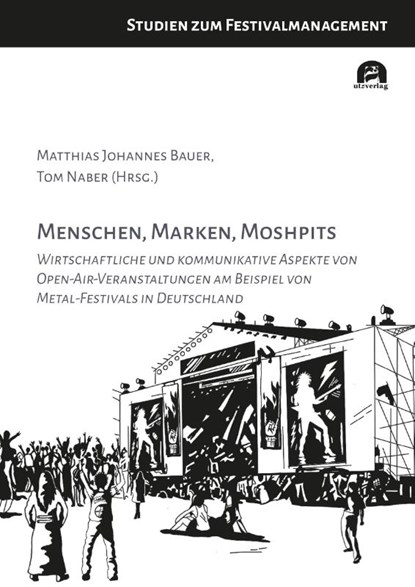 Menschen, Marken, Moshpits, Matthias Johannes Bauer ; Tom Naber - Paperback - 9783831650651