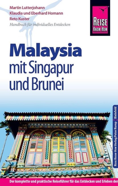 Reise Know-How Malaysia mit Singapur und Brunei, Martin Lutterjohann ; Reto Kuster ; Eberhard Homann ; Klaudia Homann - Paperback - 9783831727490