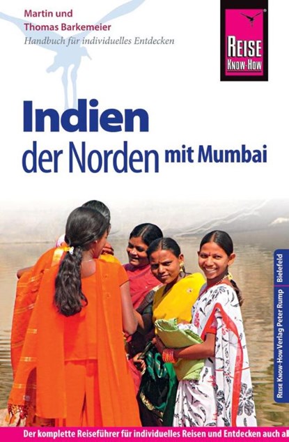 Reise Know-How Reiseführer Indien - der Norden mit Mumbai, Thomas Barkemeier ; Martin Barkemeier - Paperback - 9783831728503