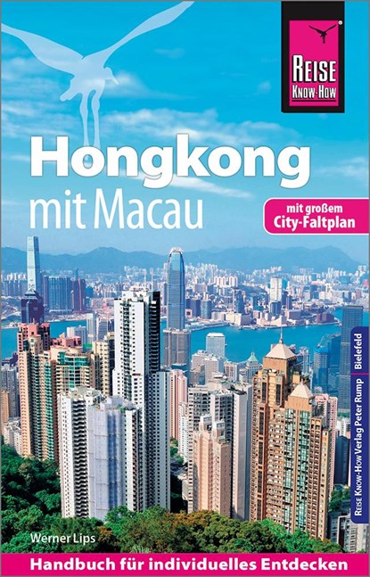 Reise Know-How Reiseführer Hongkong - mit Macau mit Stadtplan, Werner Lips - Paperback - 9783831732555