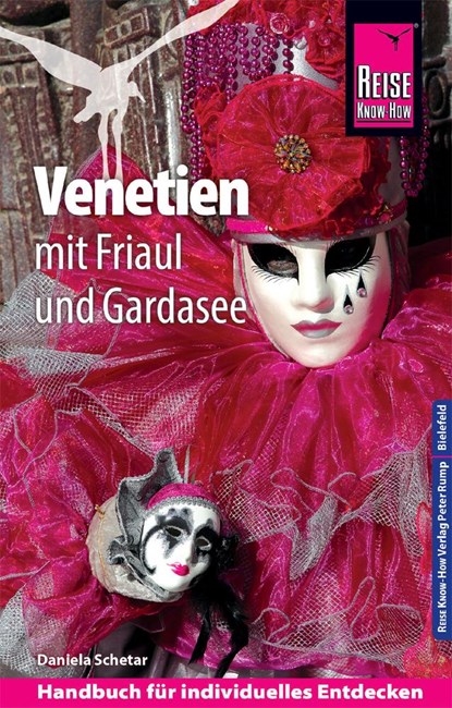 Reise Know-How Reiseführer Venetien mit Friaul und Gardasee, Daniela Schetar - Paperback - 9783831733002