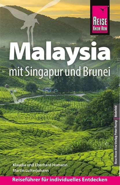 Reise Know-How Reiseführer Malaysia mit Singapur und Brunei, Martin Lutterjohann ; Eberhard Homann ; Klaudia Homann - Paperback - 9783831734030