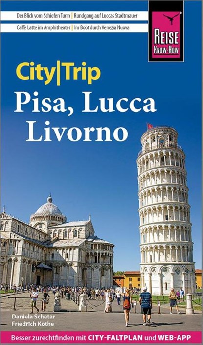 Reise Know-How CityTrip Pisa, Lucca, Livorno, Daniela Schetar ; Friedrich Köthe - Paperback - 9783831734320