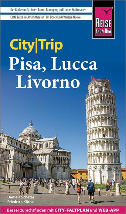 Reise Know-How CityTrip Pisa, Lucca, Livorno, Daniela Schetar ;  Friedrich Köthe - Paperback - 9783831734320