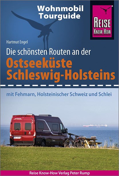 Reise Know-How Wohnmobil-Tourguide Ostseeküste Schleswig-Holstein, Hartmut Engel - Paperback - 9783831734856