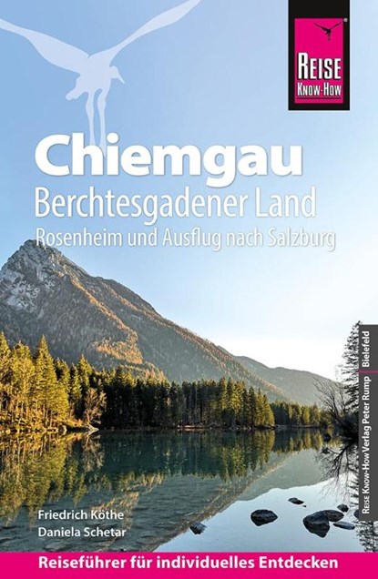 Reise Know-How Reiseführer Chiemgau, Berchtesgadener Land (mit Rosenheim und Ausflug nach Salzburg), Friedrich Köthe ; Daniela Schetar - Paperback - 9783831734924