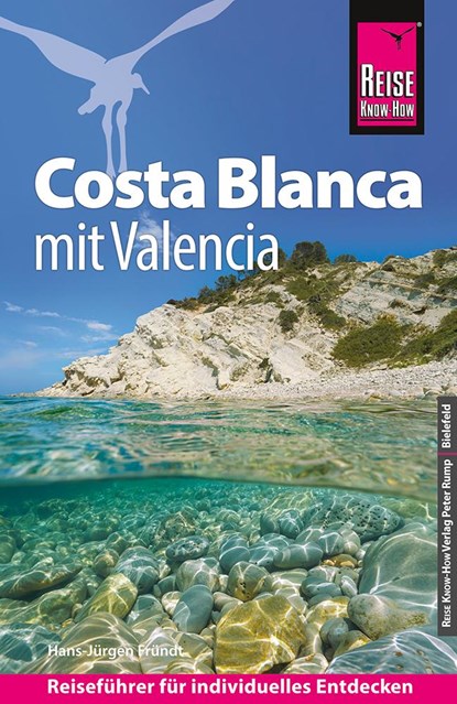 Reise Know-How Reiseführer Costa Blanca mit Valencia, Hans-Jürgen Fründt - Paperback - 9783831735624