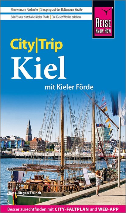 Reise Know-How CityTrip Kiel mit Kieler Förde (mit Borowski-Krimi-Special), Hans-Jürgen Fründt - Paperback - 9783831735921