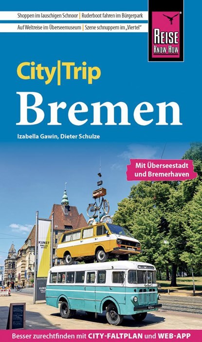 Reise Know-How CityTrip Bremen mit Überseestadt und Bremerhaven, Izabella Gawin ;  Dieter Schulze - Paperback - 9783831736300