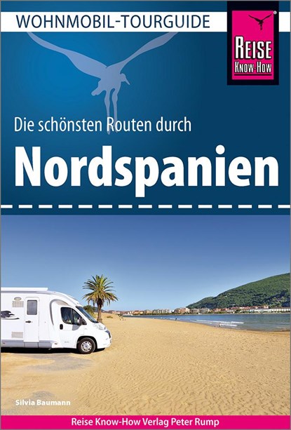 Reise Know-How Wohnmobil-Tourguide Nordspanien, Silvia Baumann - Paperback - 9783831736706