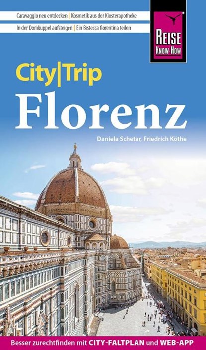 Reise Know-How CityTrip Florenz, Friedrich Köthe ; Daniela Schetar - Paperback - 9783831736768