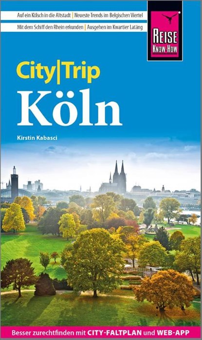 Reise Know-How CityTrip Köln, Kirstin Kabasci - Paperback - 9783831737543
