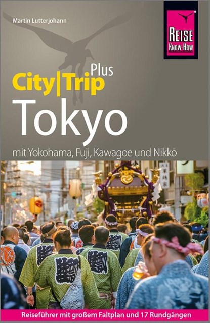 Reise Know-How Reiseführer Tokyo (CityTrip PLUS), Martin Lutterjohann - Paperback - 9783831738786