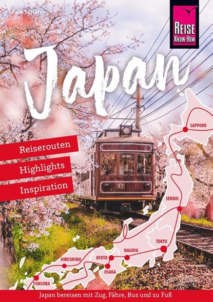 Japan - Reiserouten, Highlights, Inspiration, Falk Schäfer - Paperback - 9783831738793