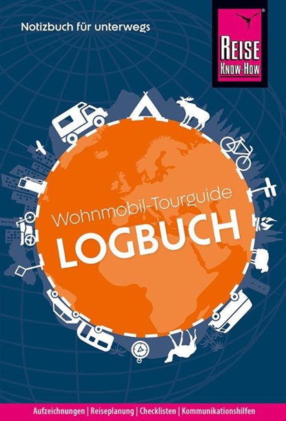 Reise Know-How Wohnmobil-Tourguide Logbuch: Notizbuch für unterwegs, Franziska Feldmann ; Gunda Urban-Rump - Gebonden - 9783831738922