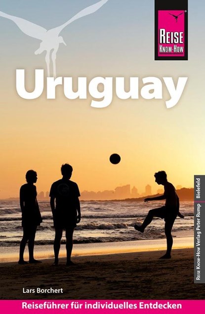 Reise Know-How Reiseführer Uruguay, Lars Borchert - Paperback - 9783831739141