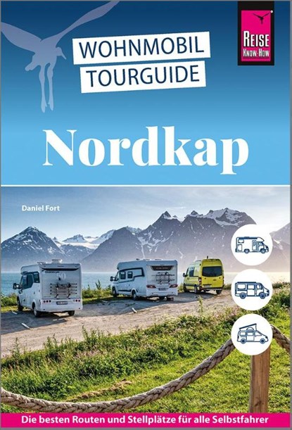 Reise Know-How Wohnmobil-Tourguide Nordkap, Daniel Fort ; Frank-Peter Herbst - Paperback - 9783831739707
