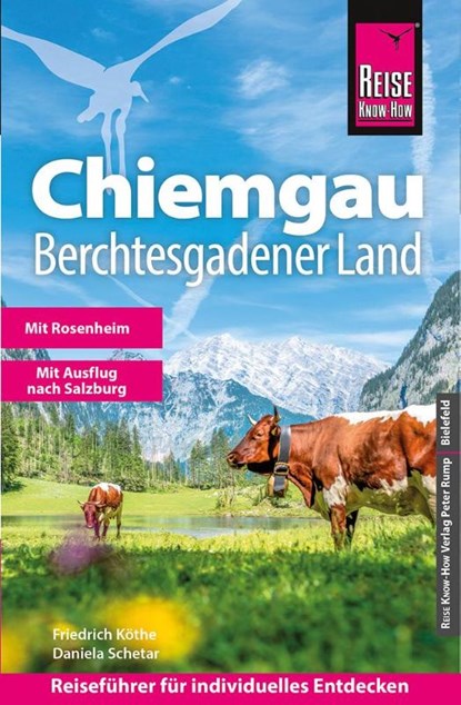 Reise Know-How Reiseführer Chiemgau, Berchtesgadener Land, Friedrich Köthe ; Daniela Schetar - Paperback - 9783831739776