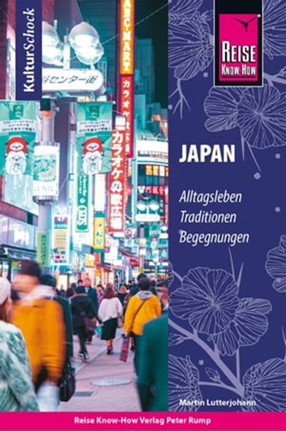 Reise Know-How KulturSchock Japan, Martin Lutterjohann - Ebook - 9783831740932
