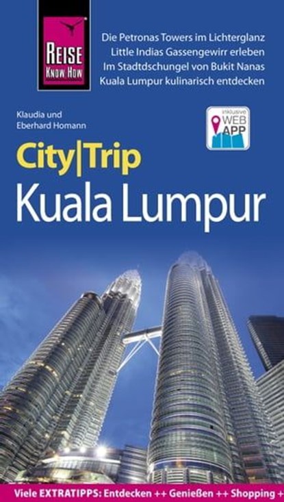Reise Know-How CityTrip Kuala Lumpur, Eberhard Homann ; Klaudia Homann - Ebook - 9783831742578