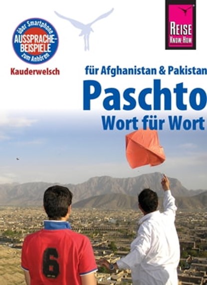Reise Know-How Sprachführer Paschto für Afghanistan und Pakistan - Wort für Wort: Kauderwelsch-Band 91, Erhard Bauer - Ebook - 9783831744282