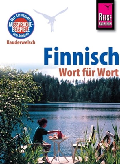 Finnisch - Wort für Wort: Kauderwelsch-Sprachführer von Reise Know-How, Hillevi Low - Ebook - 9783831744565