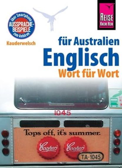 Reise Know-How Sprachführer Englisch für Australien - Wort für Wort: Kauderwelsch-Band 150, Elfi H. M. Gilissen - Ebook - 9783831744626