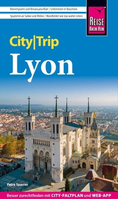 Reise Know-How CityTrip Lyon, Petra Sparrer - Ebook - 9783831746620