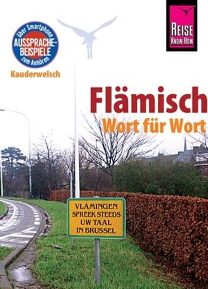 Reise Know-How Sprachführer Flämisch - Wort für Wort: Kauderwelsch-Band 156, Elfi H. M. Gilissen - Ebook - 9783831747849