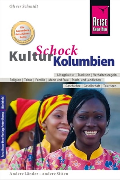 Reise Know-How KulturSchock Kolumbien, Oliver Schmidt - Ebook - 9783831749850