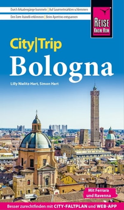 Reise Know-How CityTrip Bologna mit Ferrara und Ravenna, Lilly Nielitz-Hart ; Simon Hart - Ebook - 9783831752768