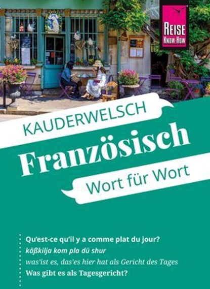 Reise Know-How Sprachführer Französisch - Wort für Wort, Gabriele Kalmbach - Ebook - 9783831753871