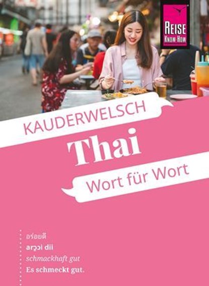 Reise Know-How Sprachführer Thai - Wort für Wort, Martin Lutterjohann - Ebook - 9783831753994