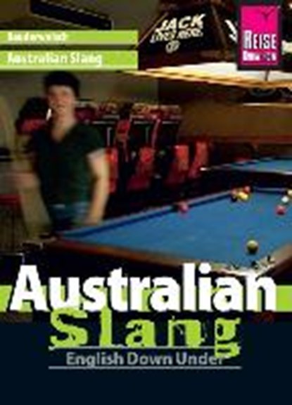 Reise Know-How Sprachführer Australian Slang - English Down Under, GILISSEN,  Elfi H. M. - Paperback Adobe PDF - 9783831764211