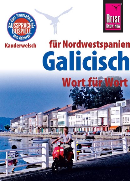 Reise Know-How Sprachführer Galicisch - Wort für Wort (für Nordwestspanien), David Casado Neira ;  Katharina Diestelmeier - Paperback - 9783831764709