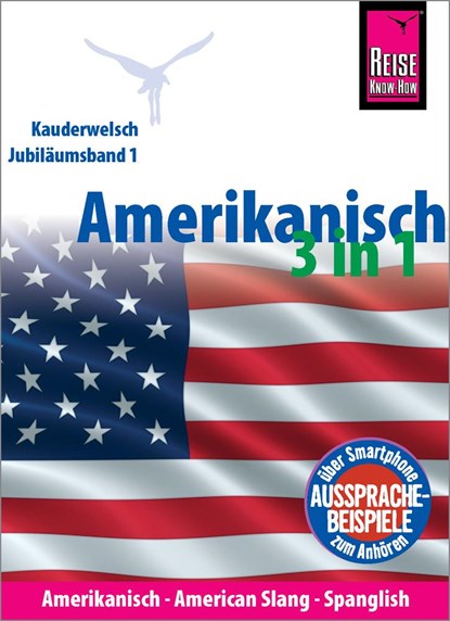 Amerikanisch 3 in 1: Amerikanisch Wort für Wort, American Slang, Spanglish, Uta Goridis ;  Renate Georgi-Wask ;  Anette Linnemann ;  Elfi H. M. Gilissen - Paperback - 9783831765492