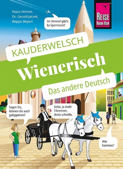 Wienerisch - Das andere Deutsch, Klaus Hirtner ; Gerald Jatzek ; Beppo Beyerl - Paperback - 9783831765706