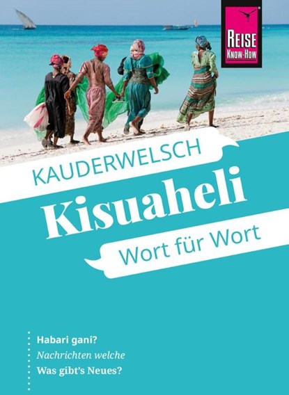 Reise Know-How Sprachführer Kisuaheli - Wort für Wort, Christoph Friedrich - Paperback - 9783831765805