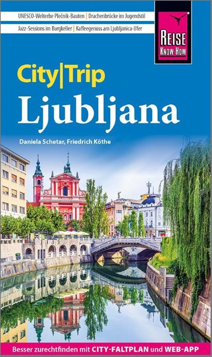 Reise Know-How CityTrip Ljubljana, Daniela Schetar ; Friedrich Köthe - Paperback - 9783831780143